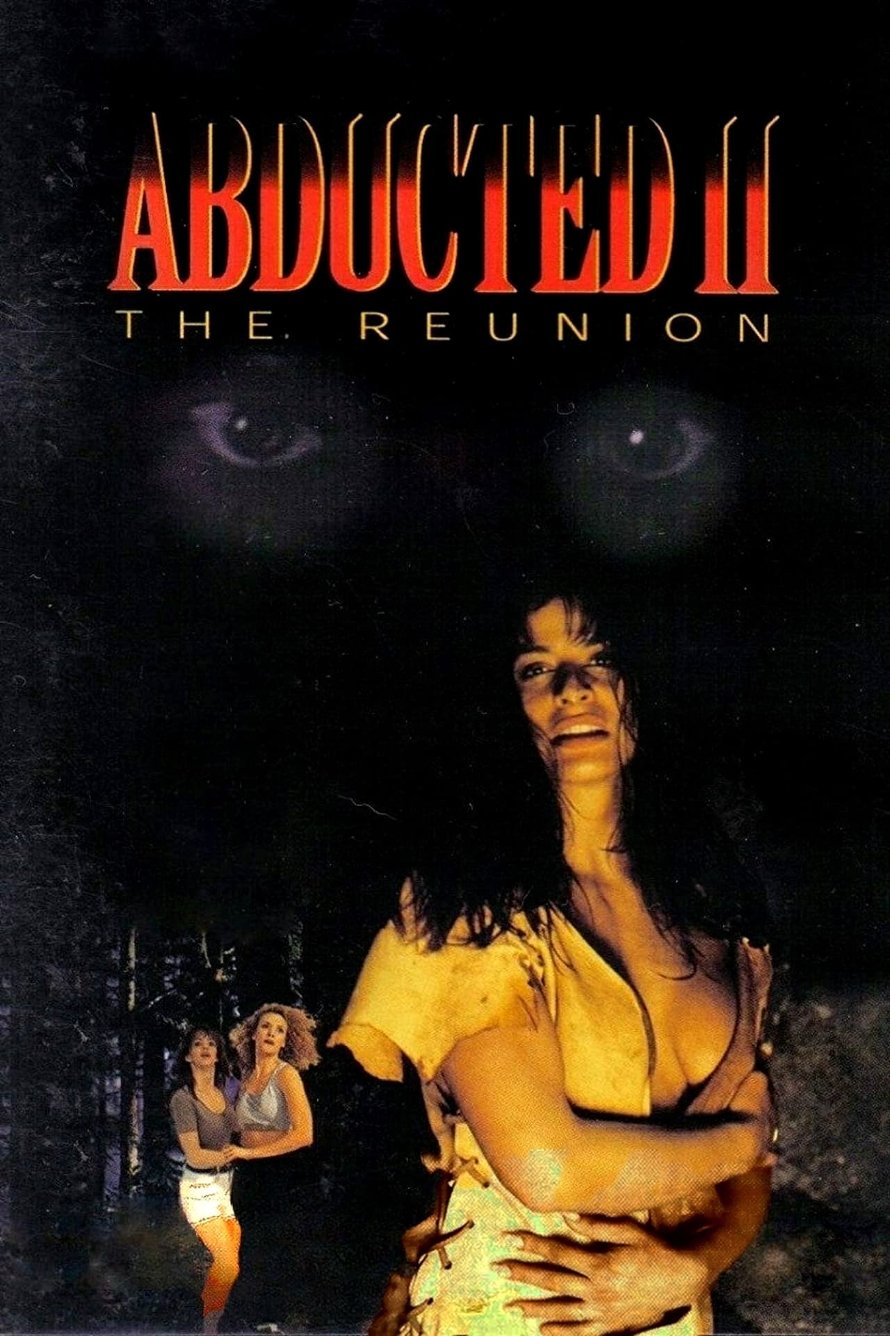 Abducted II: The Reunion