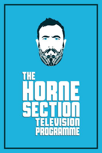 The Horne Section Television Programme