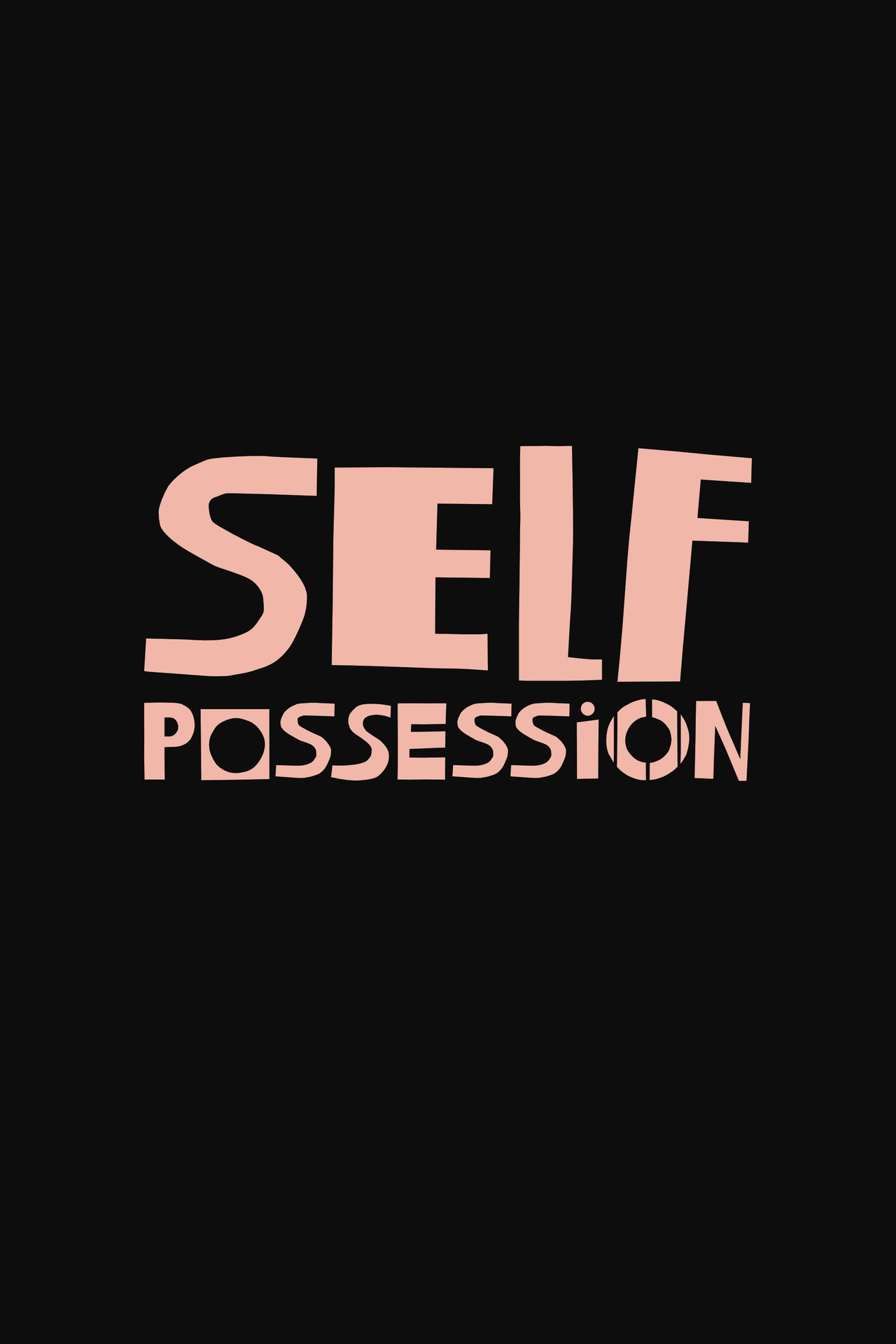 Self-Possession