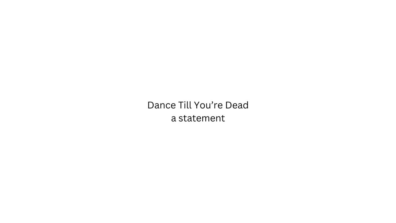 Dance Till You're Dead