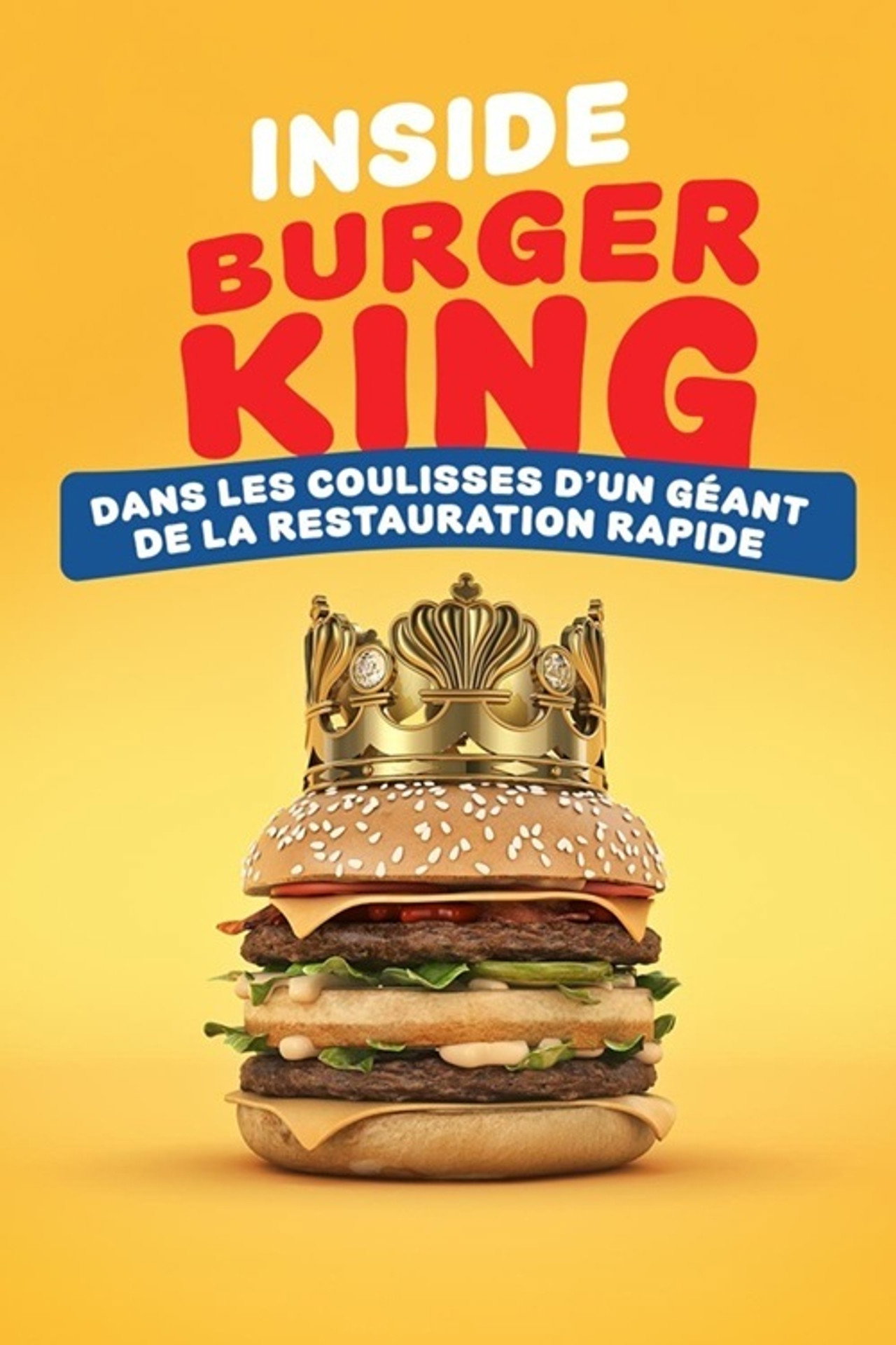 Inside Burger King : dans les coulisses d'un géant de la restauration rapide
