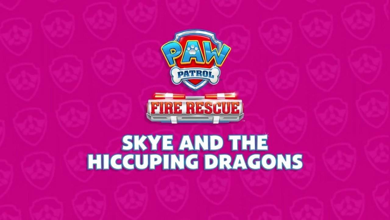 Fire Rescue: Skye and the Hiccuping Dragons