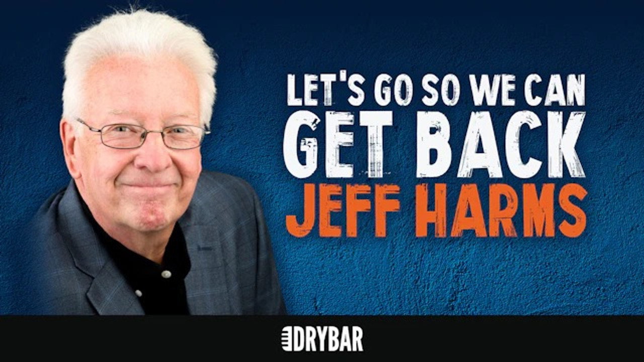 Jeff Harms: Let's Go So We Can Get Back