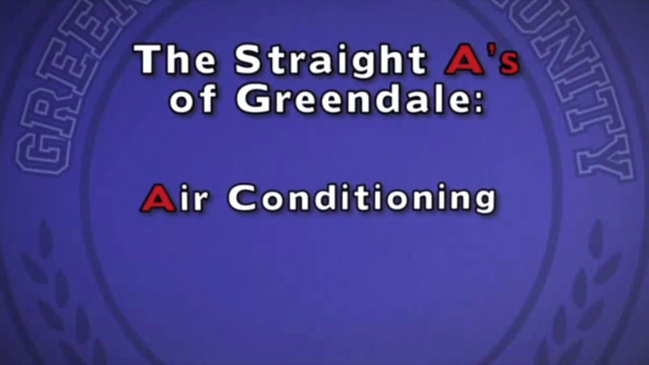 The Straight A's of Greendale - Air Conditioning