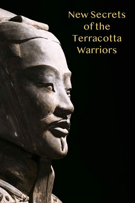 New Secrets of the Terracotta Warriors