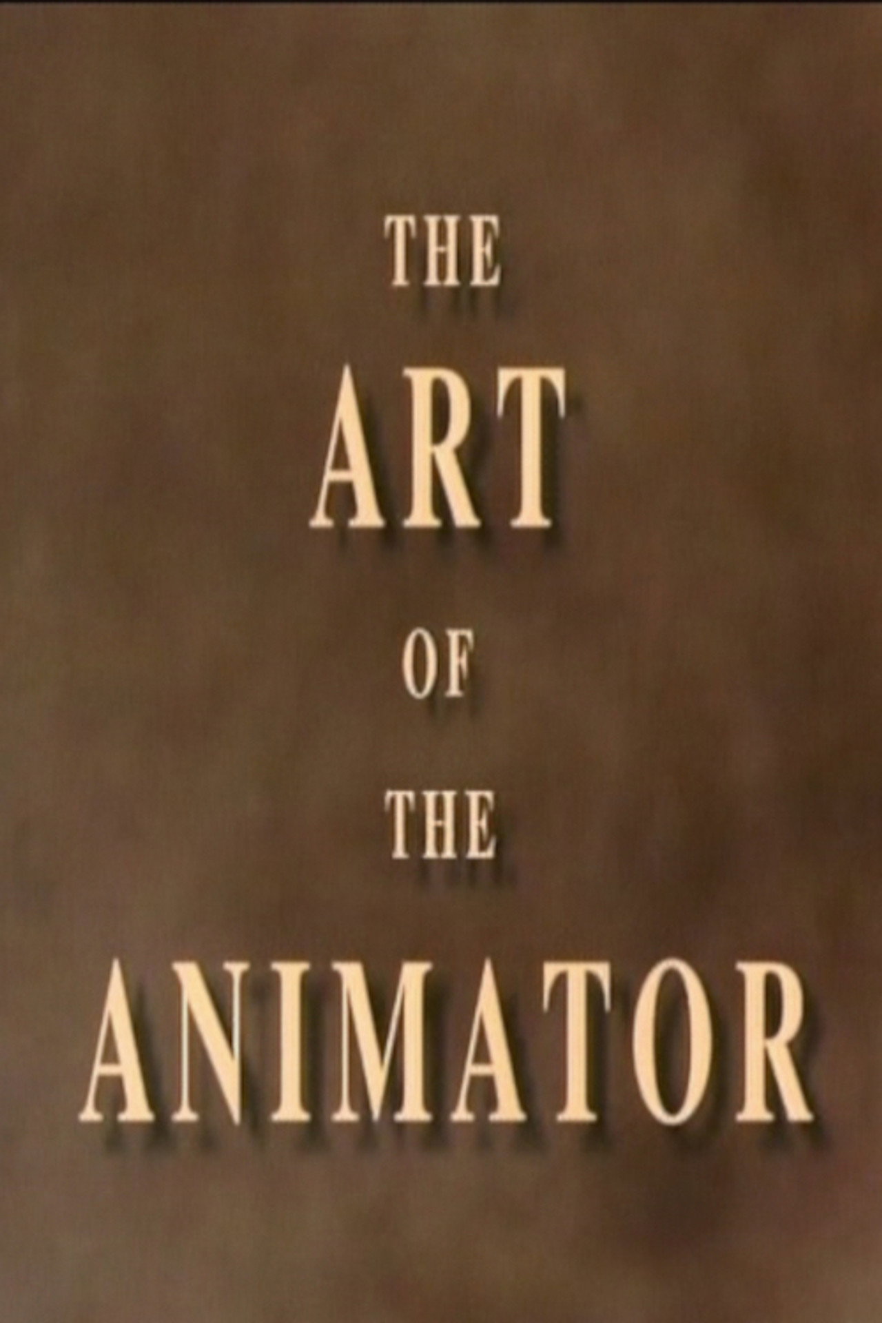 The Art of the Animator Part II