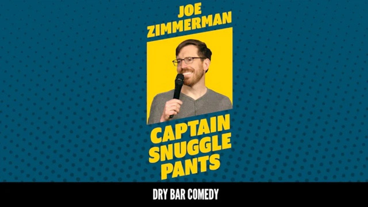 Joe Zimmerman: Captain Snuggle Pants