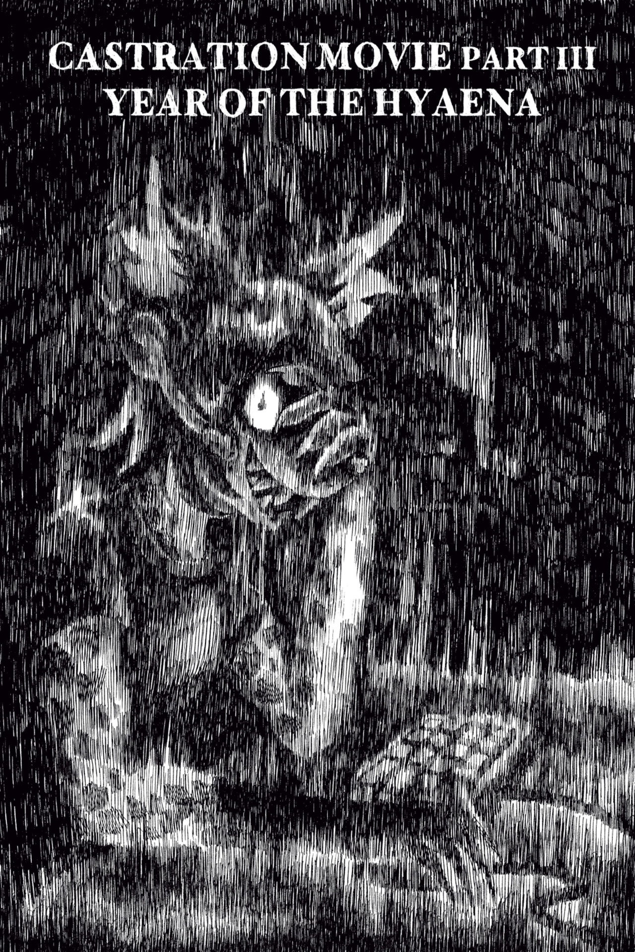 Castration Movie ⅗ Year of the Hyaena