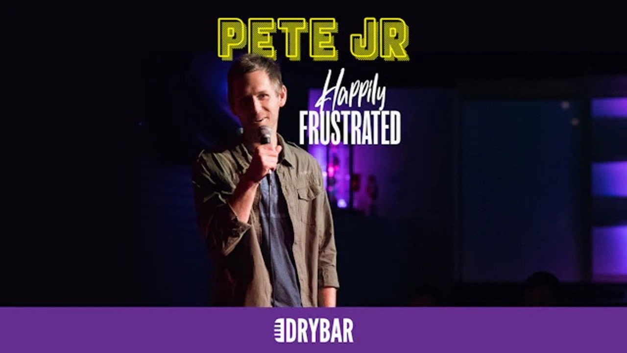 Pete Jr.: Happily Frustrated
