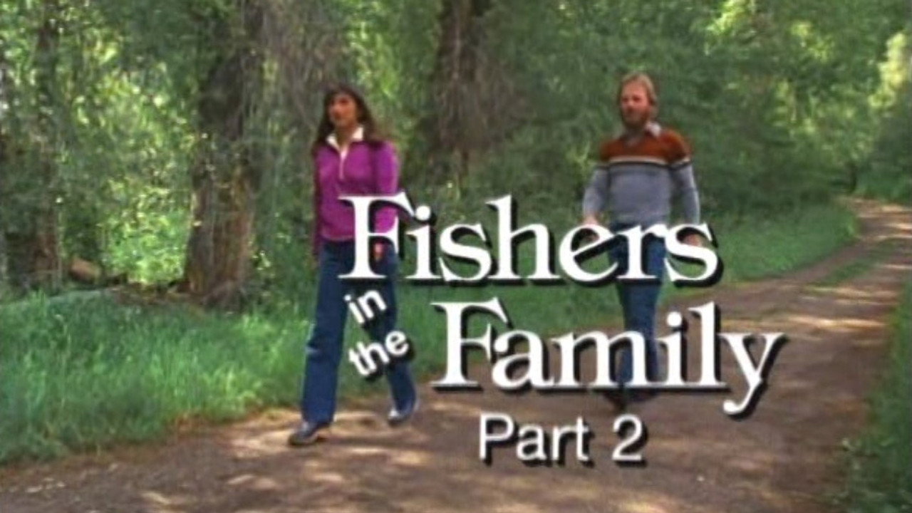 Fishers in the Family - Part 2