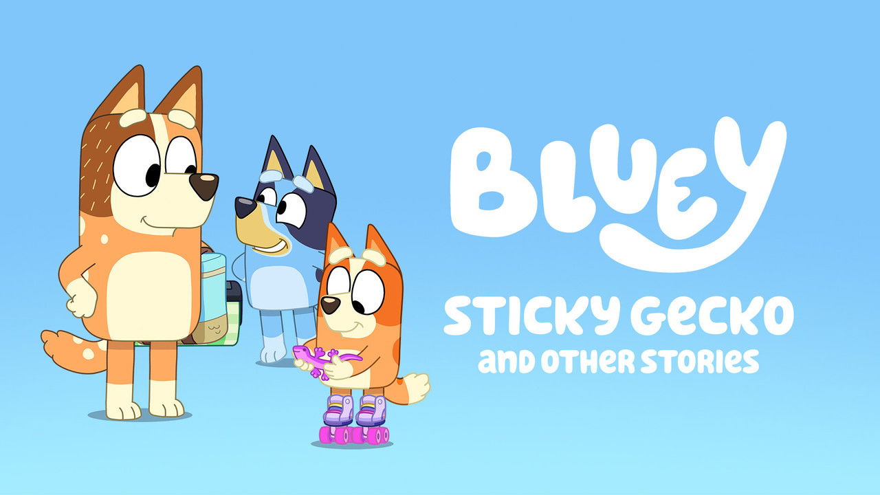 Bluey: Sticky Gecko and Other Stories