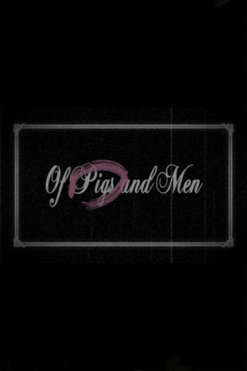 Of Pigs and Men