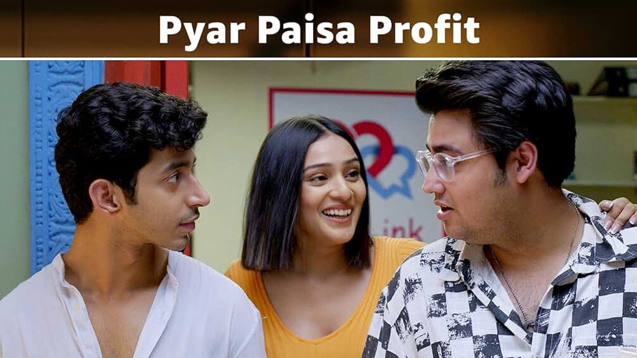 Pyar Paisa Profit