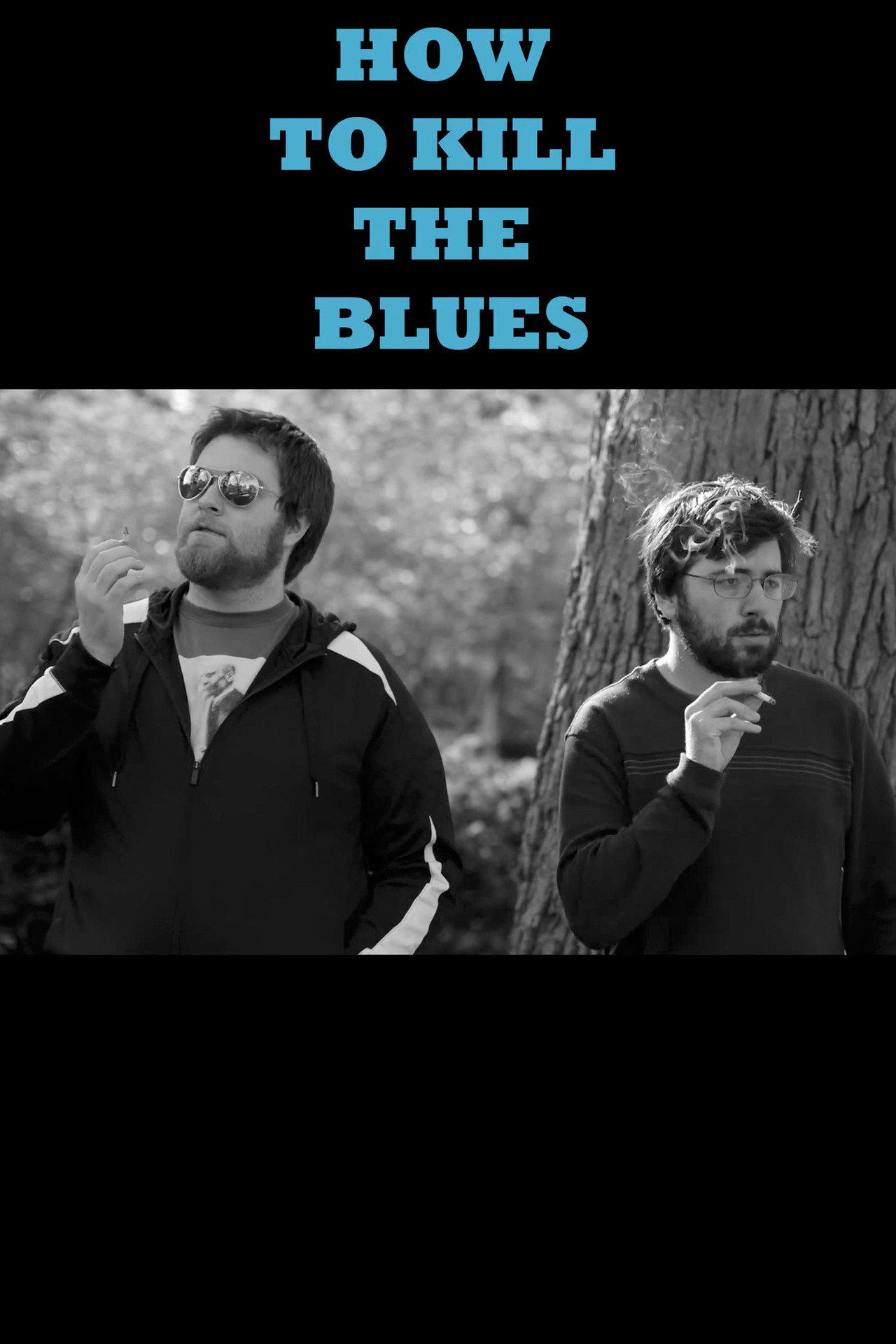 How To Kill The Blues
