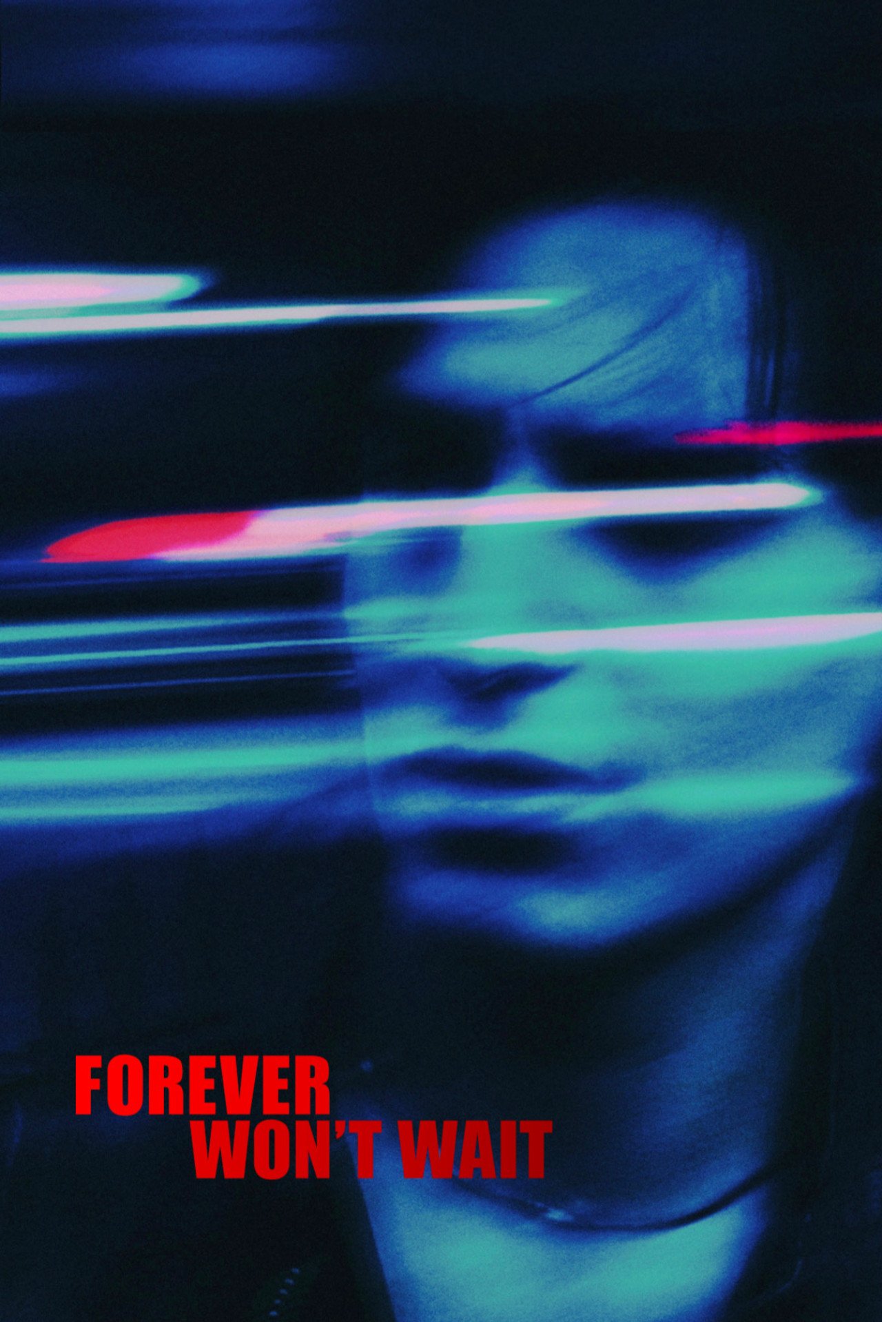 Forever Won't Wait