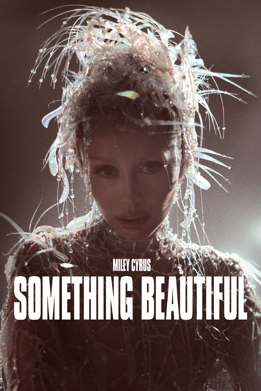 Miley Cyrus: Something Beautiful