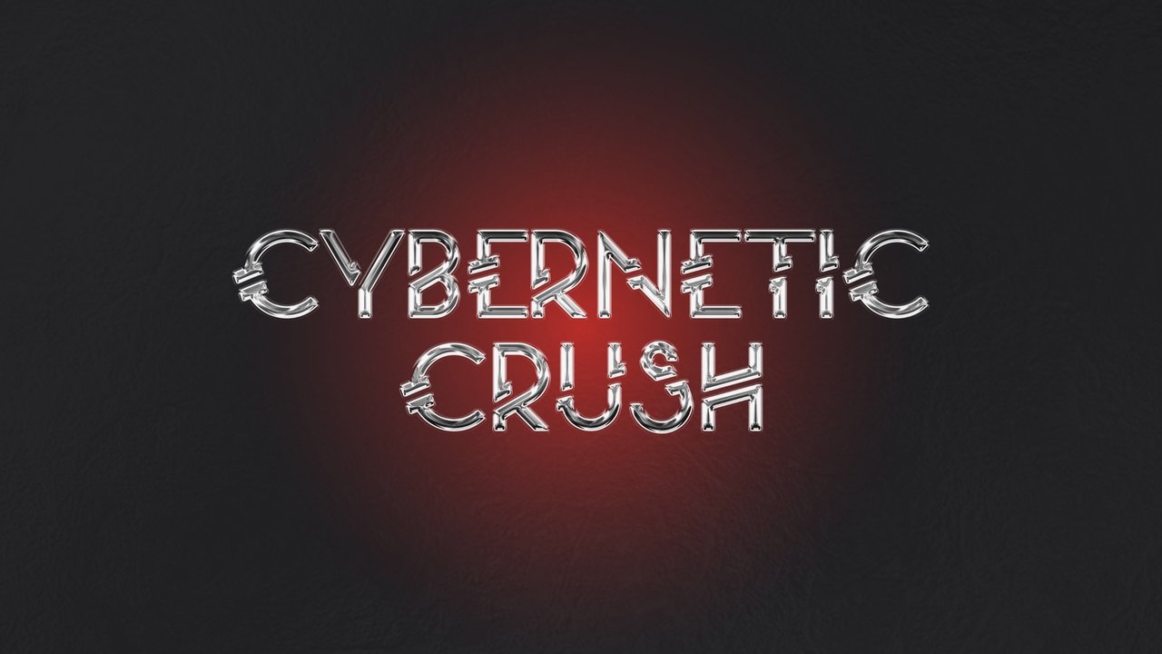 Cybernetic Crush