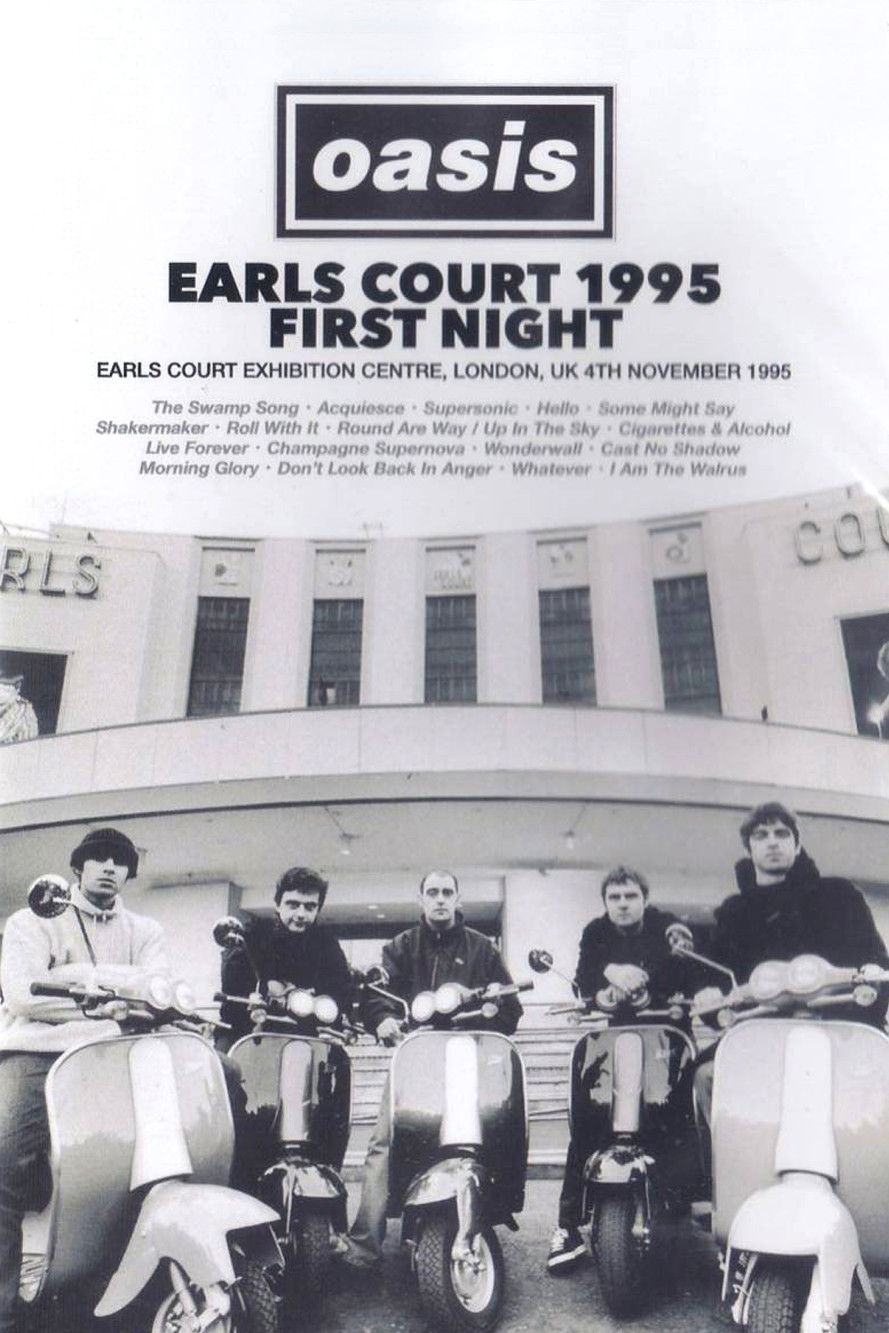 Oasis: First Night Live at Earls Court