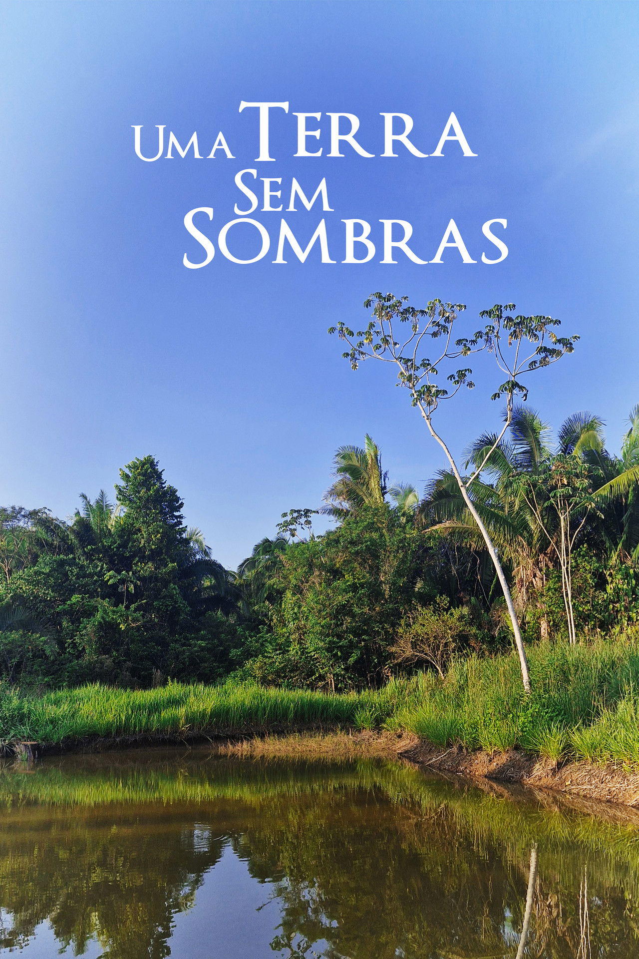 A Land Without Shadows