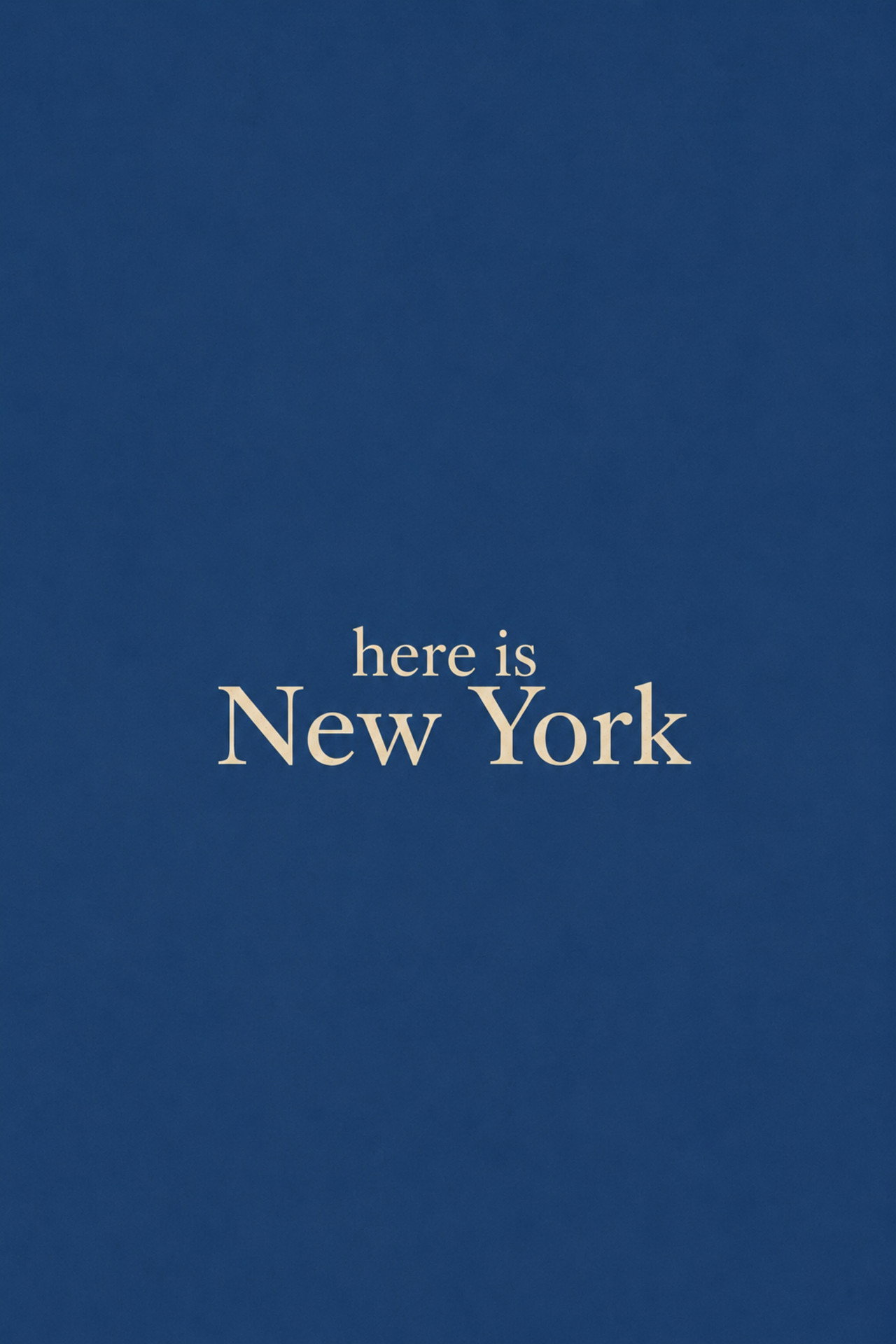 Here is New York