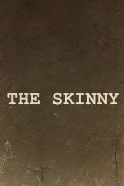 The Skinny