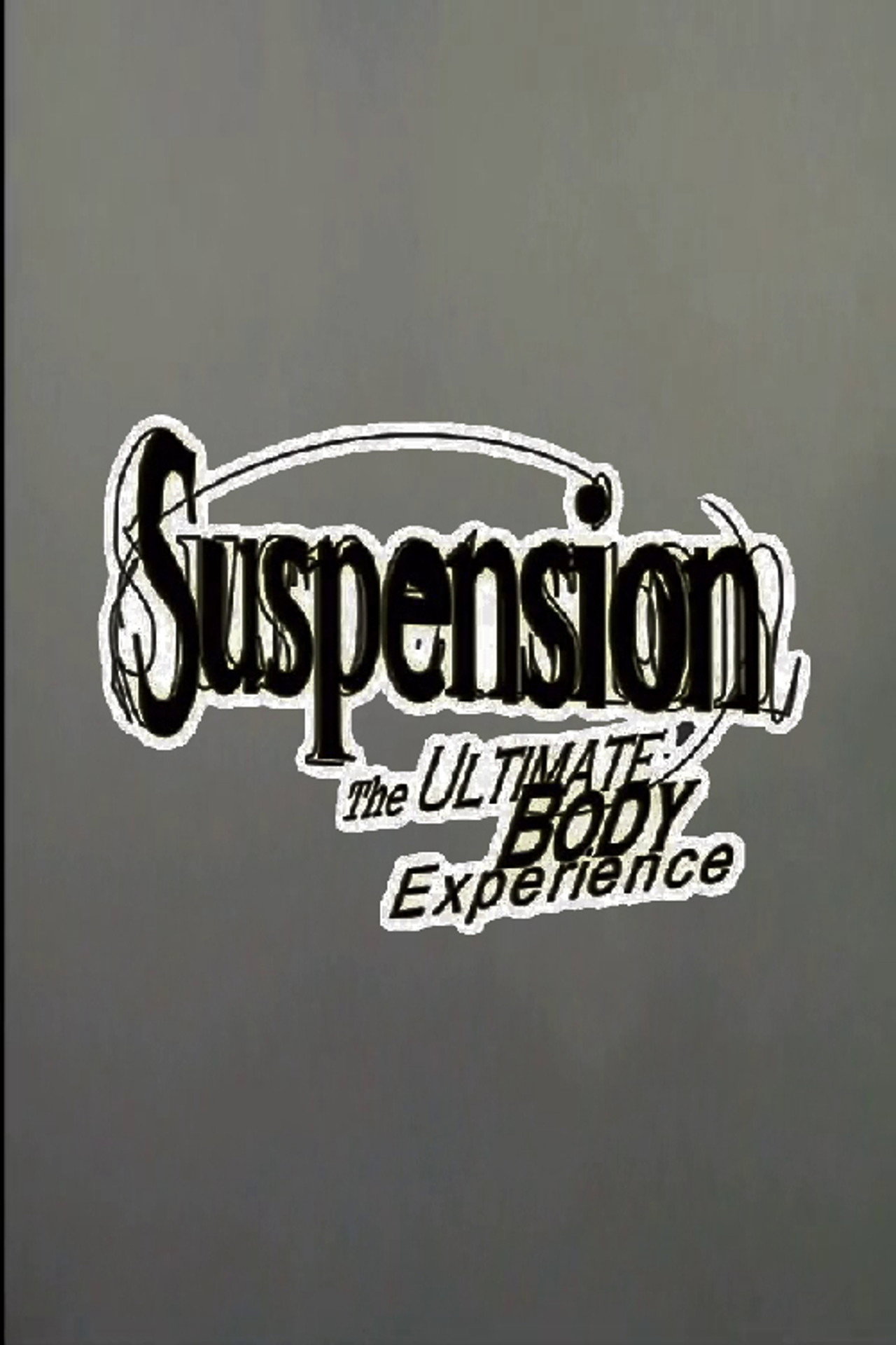 Suspension: The Ultimate Body Experience