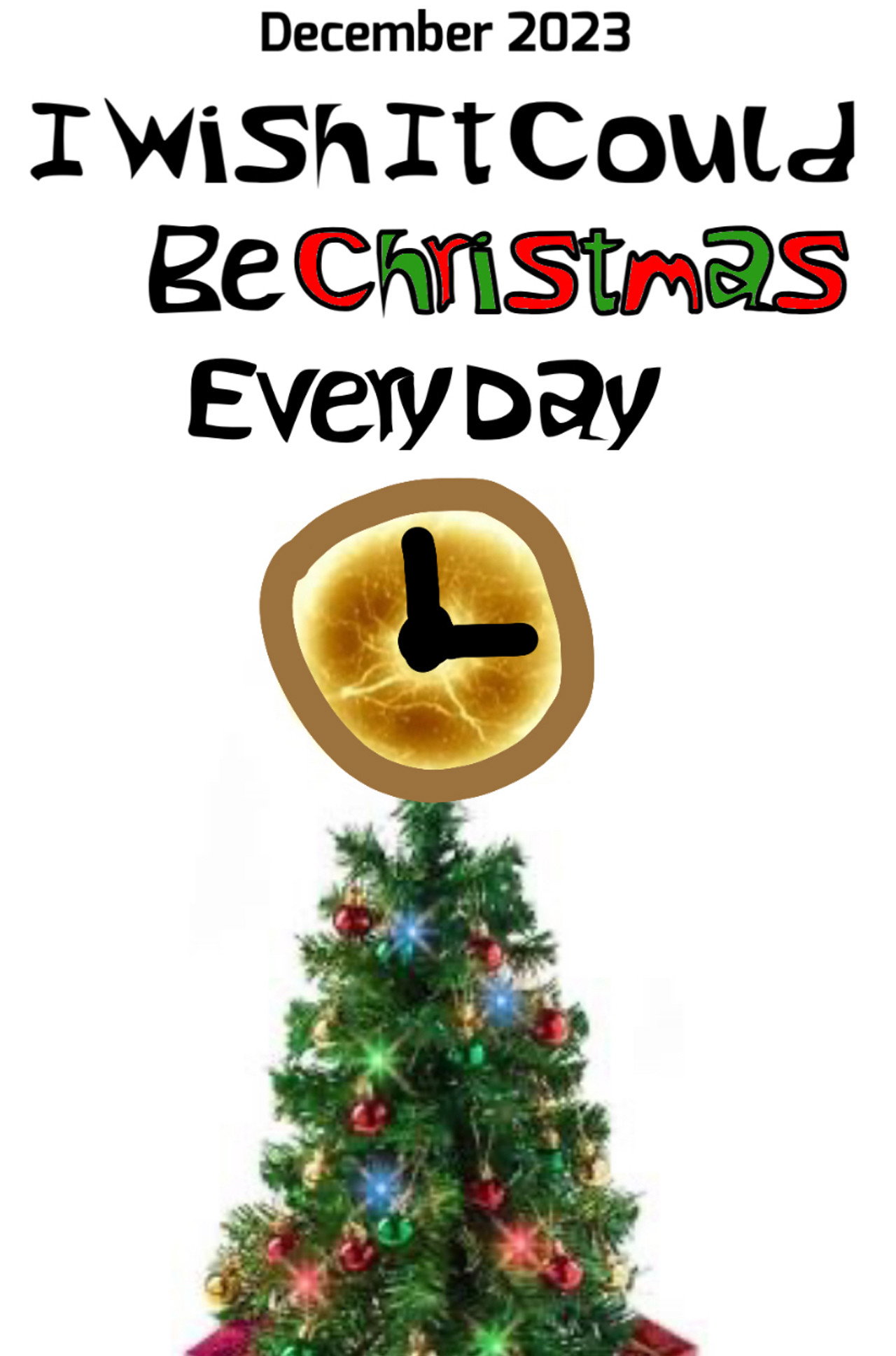 I Wish It Could Be Christmas Every Day