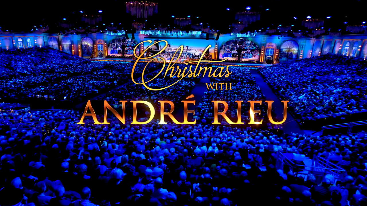 Christmas with André Rieu – Live in Maastricht