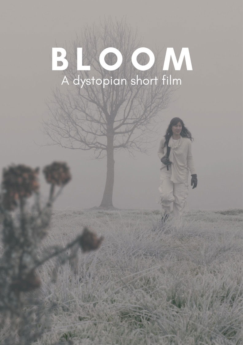 BLOOM - A Dystopian Short Film