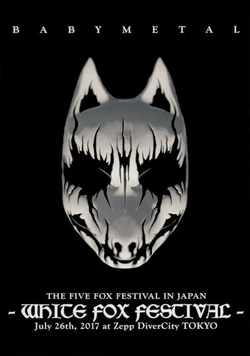 BABYMETAL THE FIVE FOX FESTIVAL IN JAPAN - WHITE FOX FESTIVAL