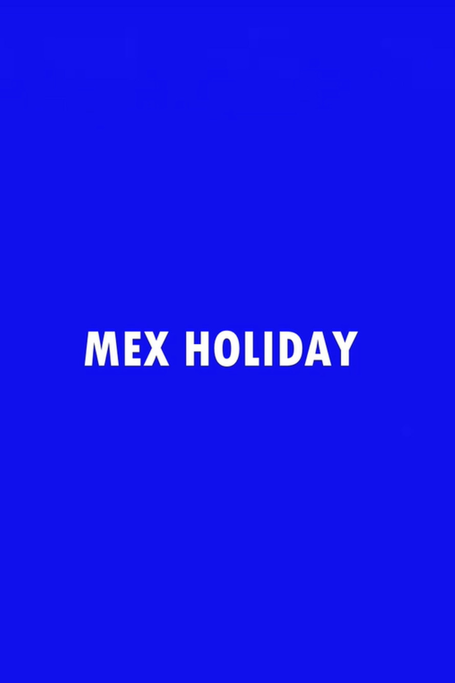 Mex Holiday