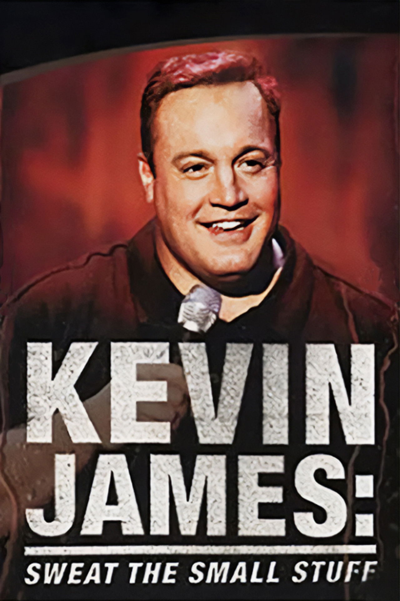 Kevin James: Sweat the Small Stuff