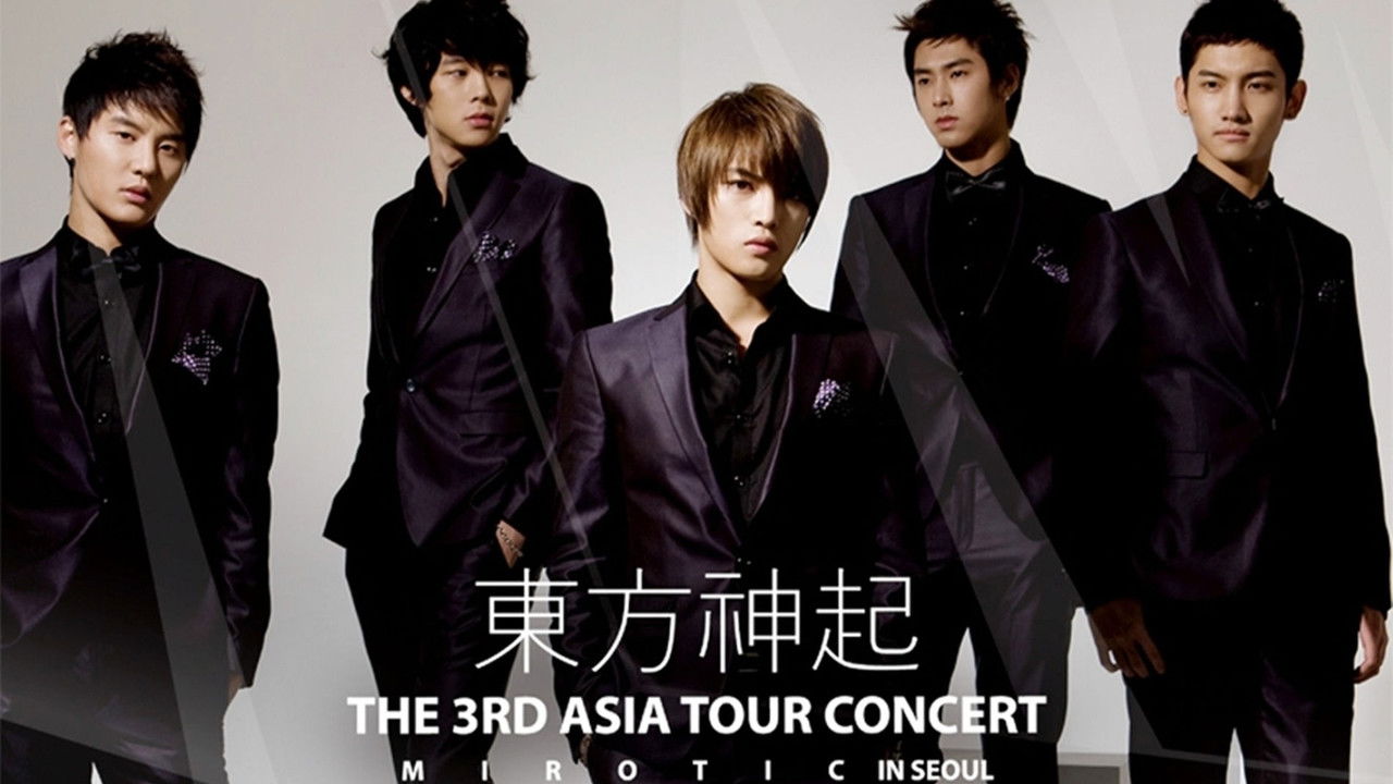 TVXQ! - The 3rd Asia Tour Concert ~MIROTIC In Seoul~