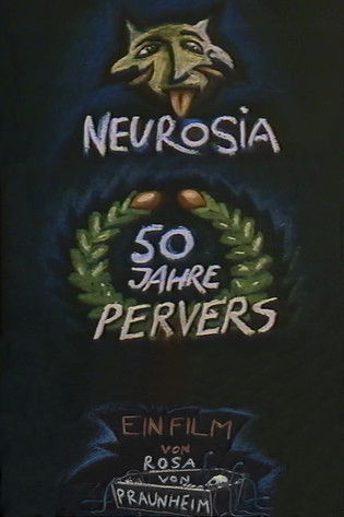 Neurosia: Fifty Years of Perversity