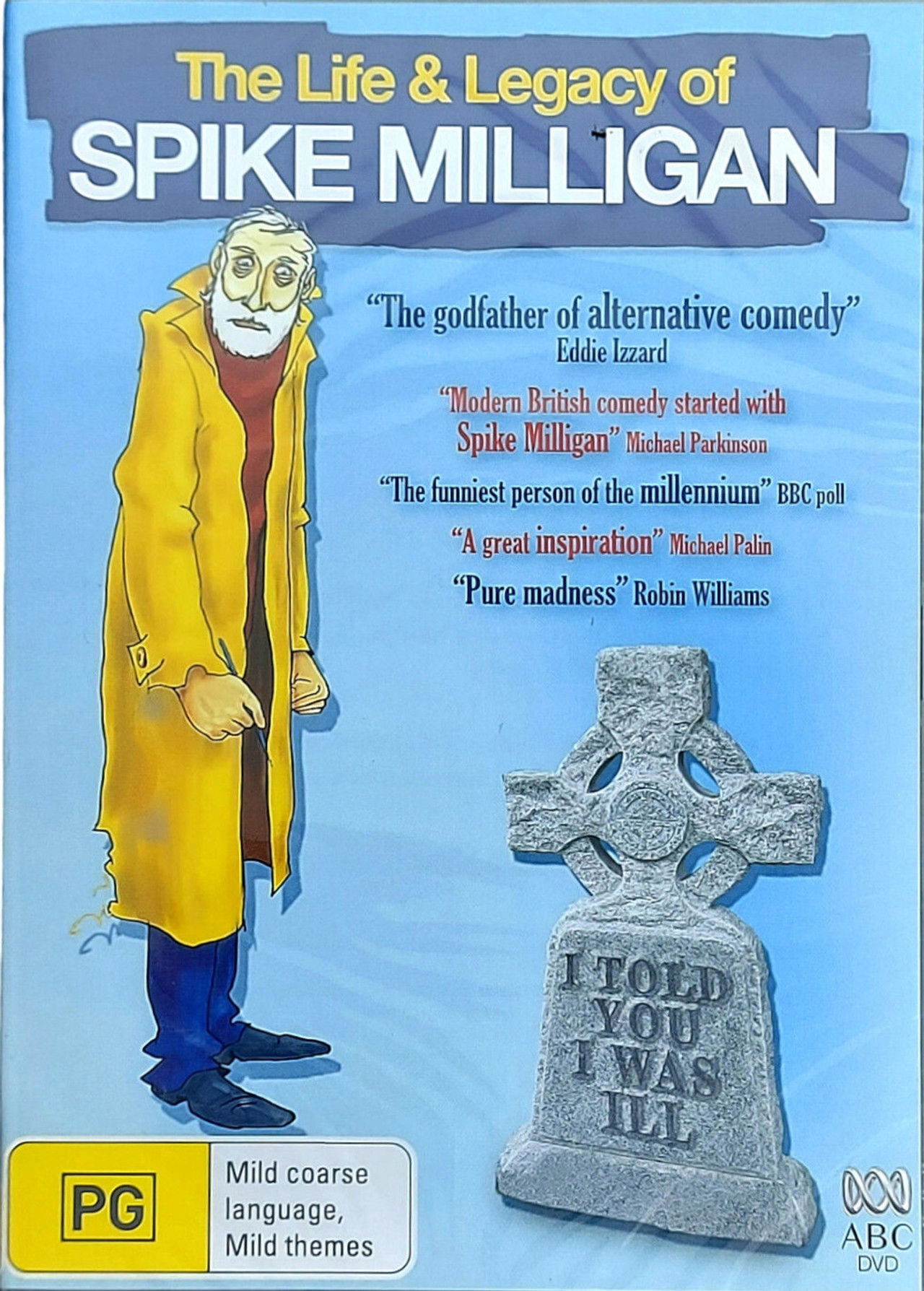 I Told You I Was Ill: The Life and Legacy of Spike Milligan