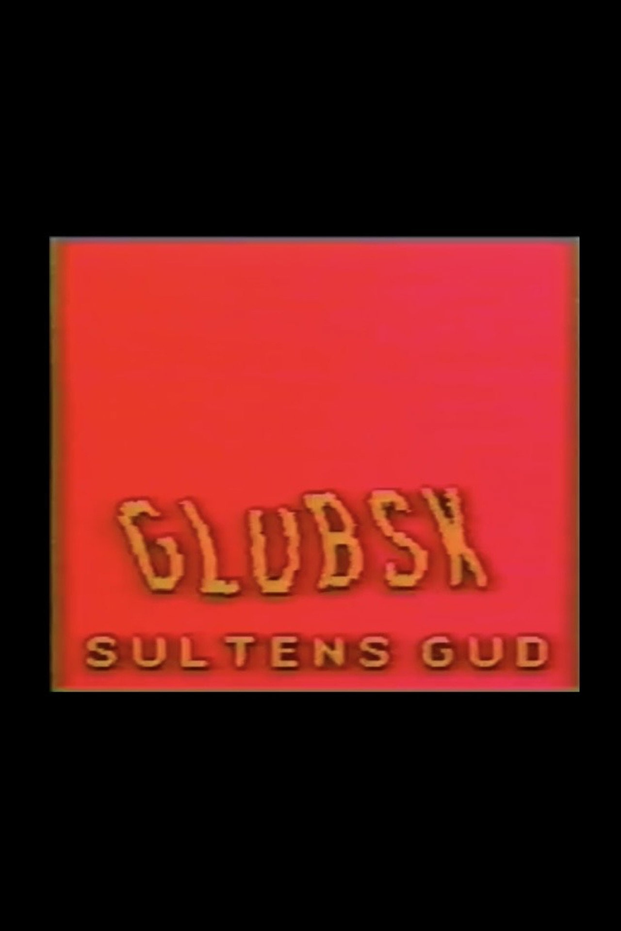Glubsk, Sultens Gud