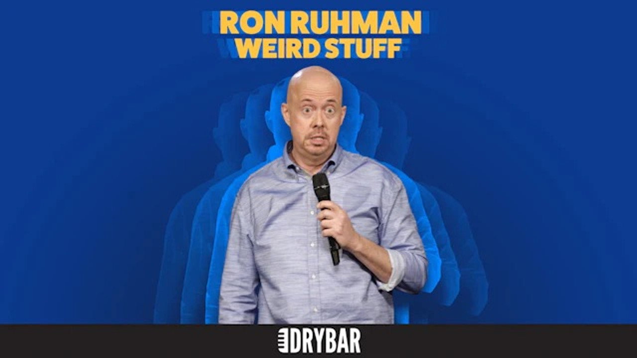 Ron Ruhman: Weird Stuff