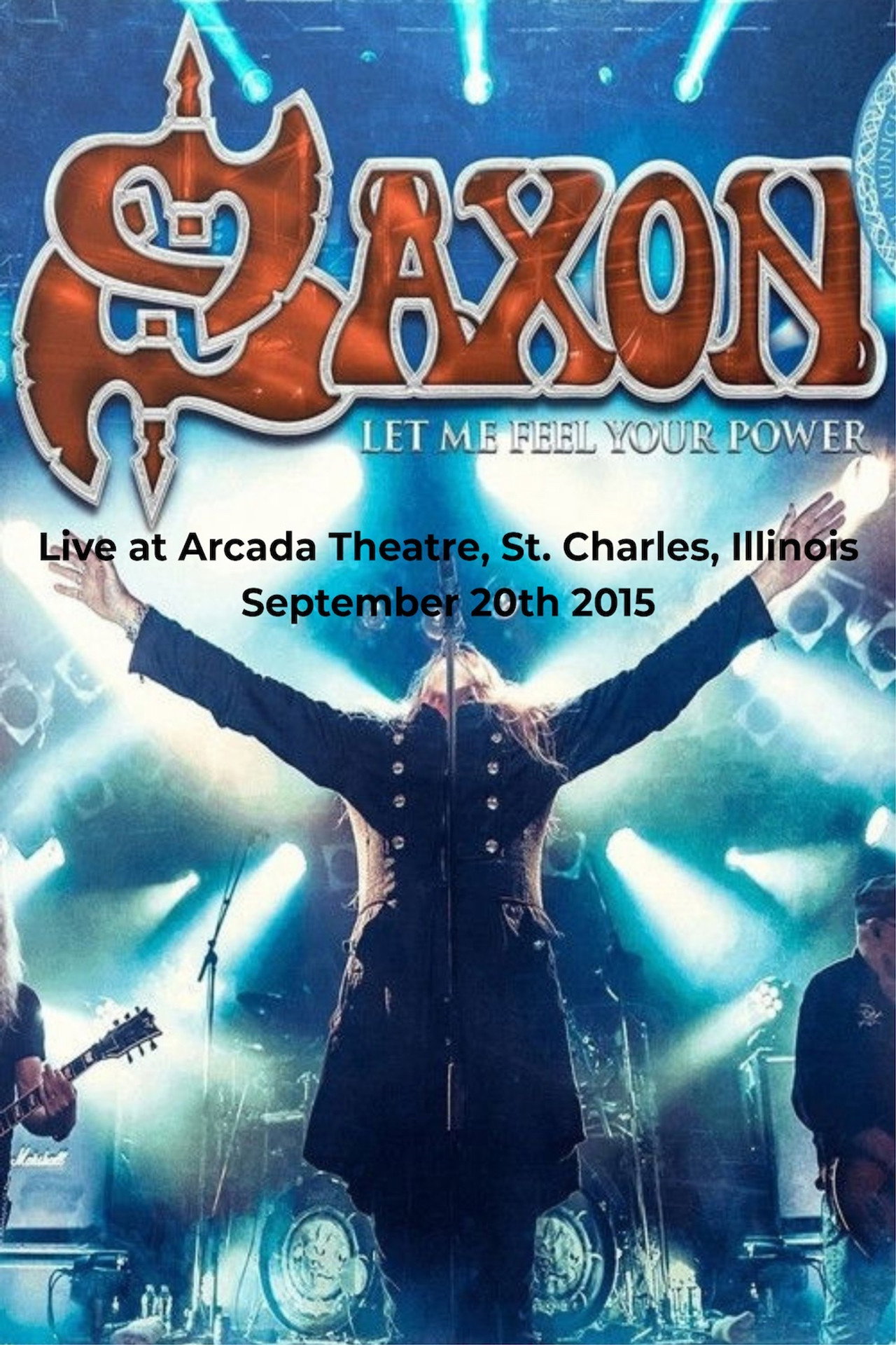 Saxon -  Let Me Feel Your Power (Live in US 2015)