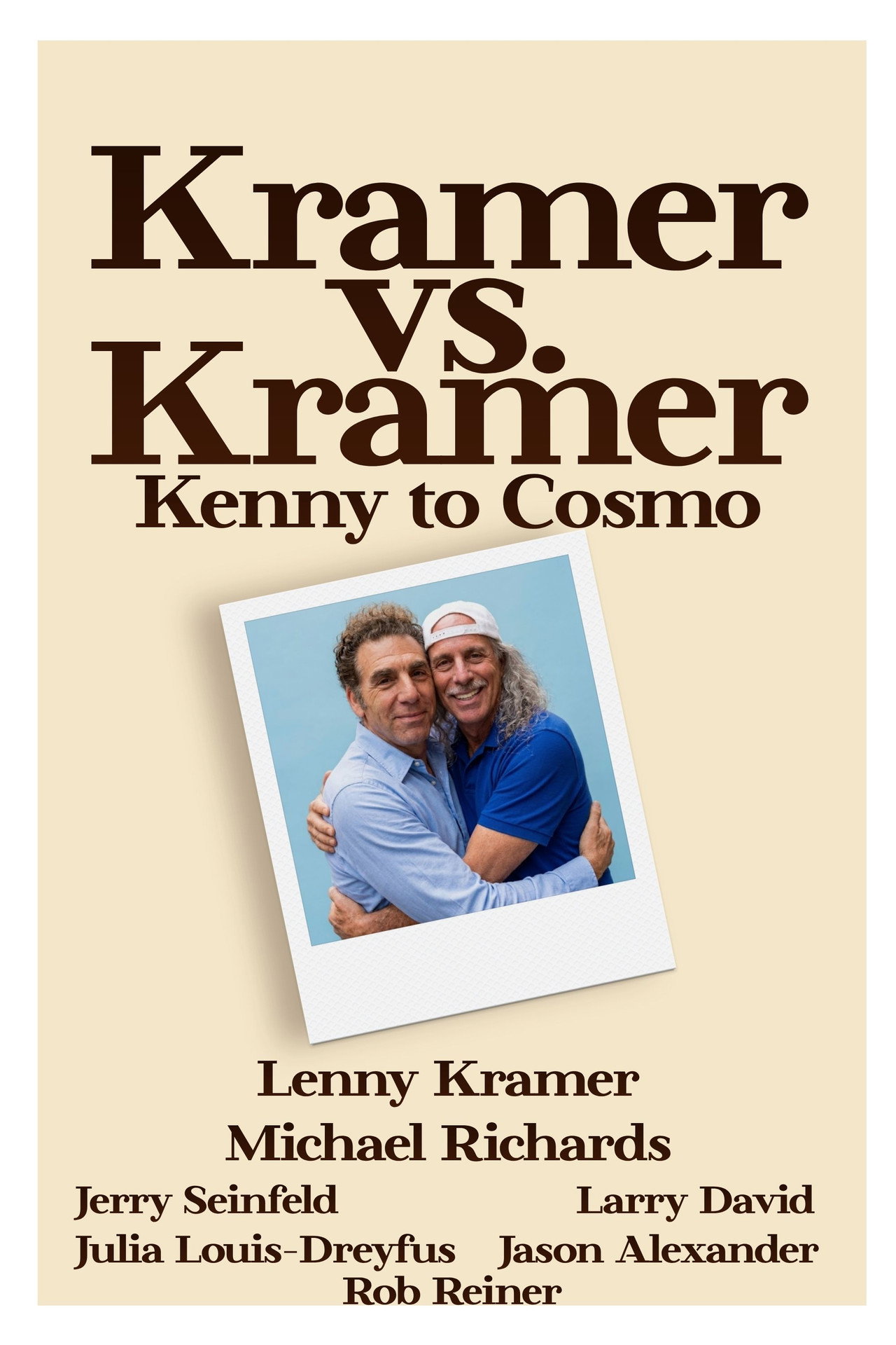 Kramer vs. Kramer: Kenny to Cosmo
