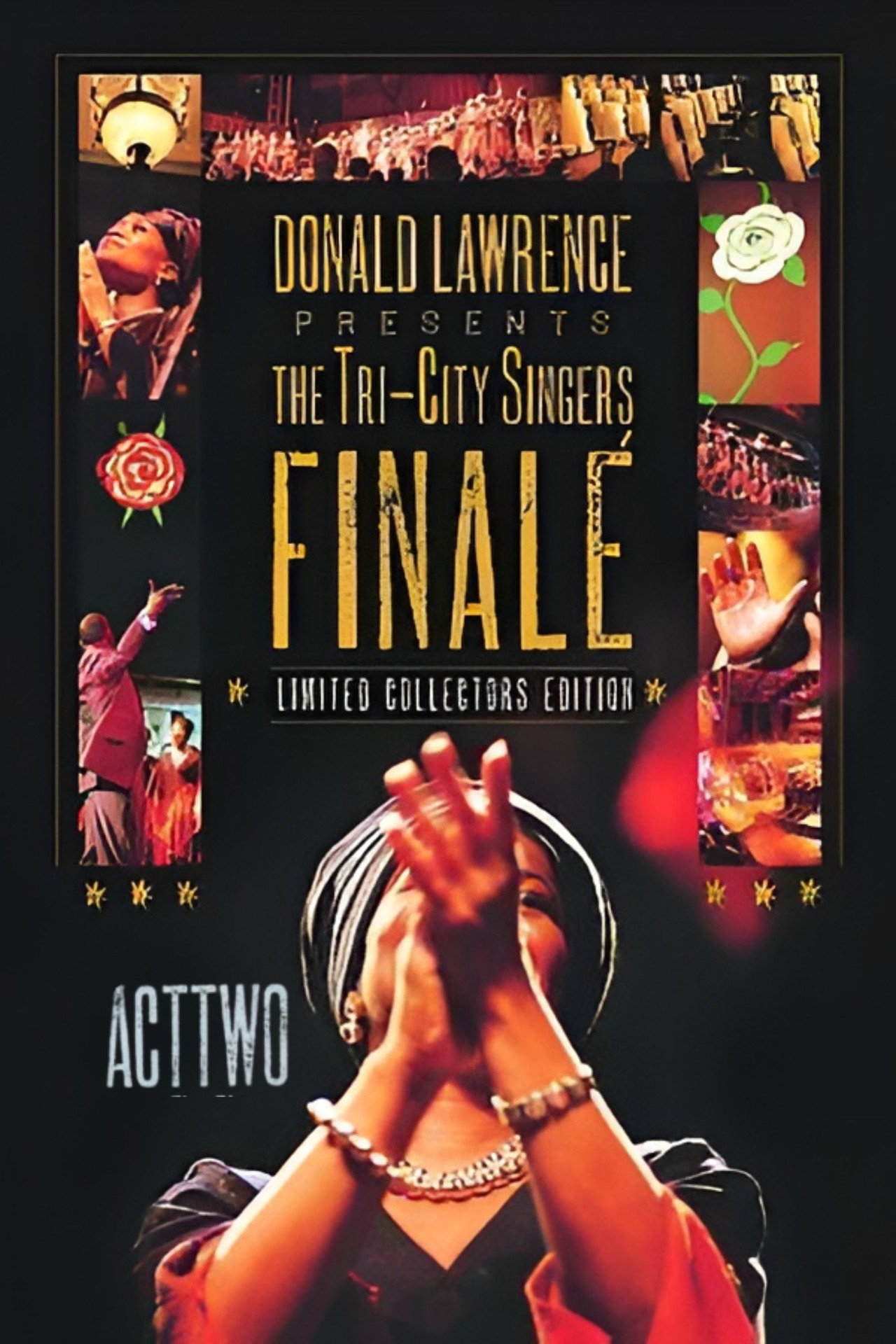 Donald Lawrence Presents The Tri-City Singers: Finalé Act Two