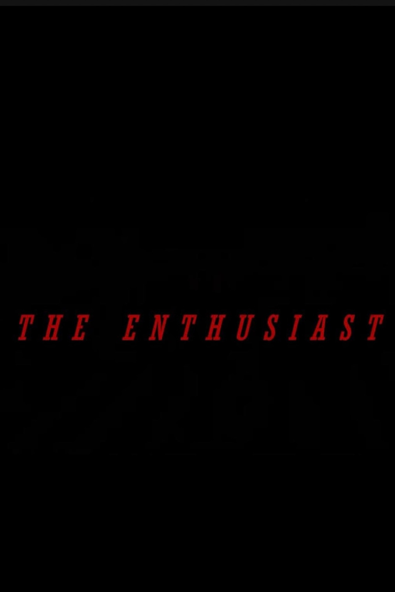 The Enthusiast