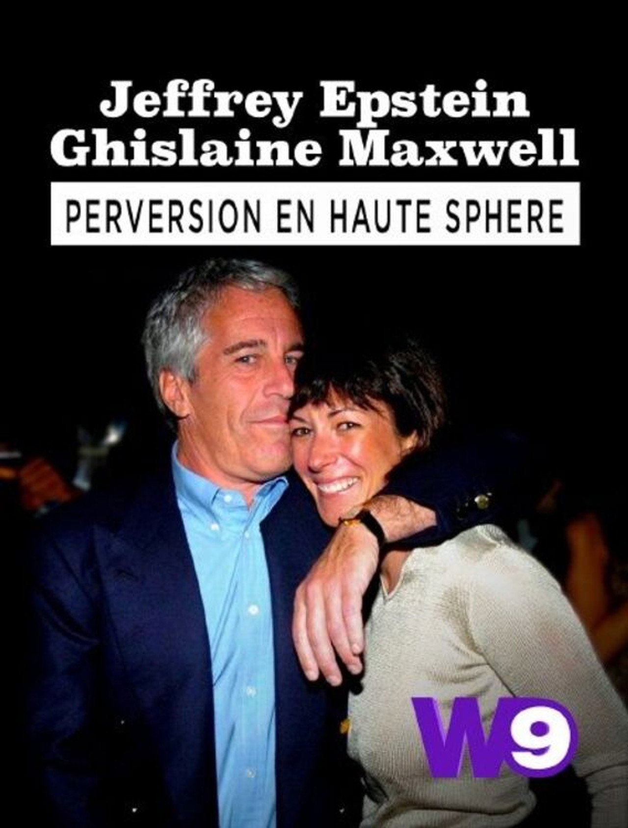 Jeffrey Epstein, Ghislaine Maxwell : Perversion en haute sphère