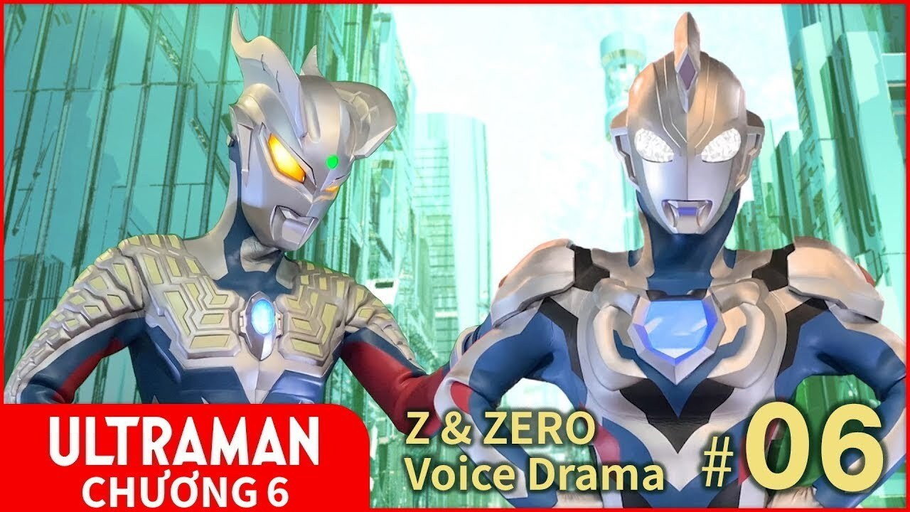 Z & Zero Voice Drama #06: Ultra Z Riser