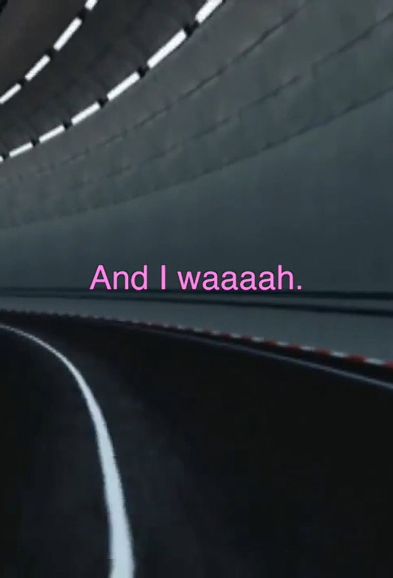 and I waaaah