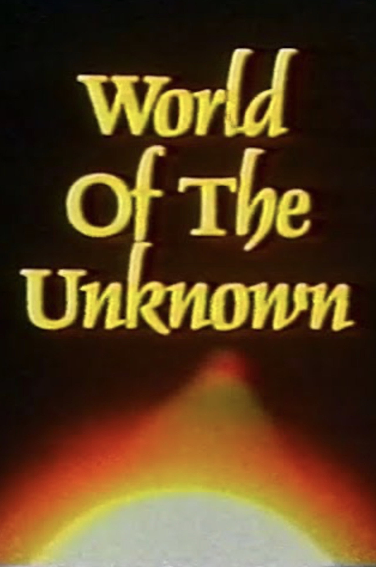 World of the Unknown