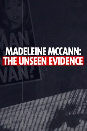 Madeleine McCann: The Unseen Evidence