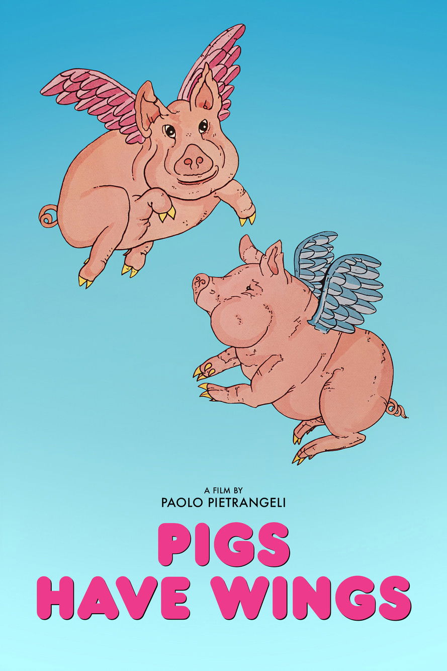 Pigs Have Wings
