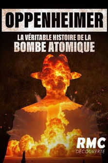 Oppenheimer, la véritable histoire de la bombe atomique.