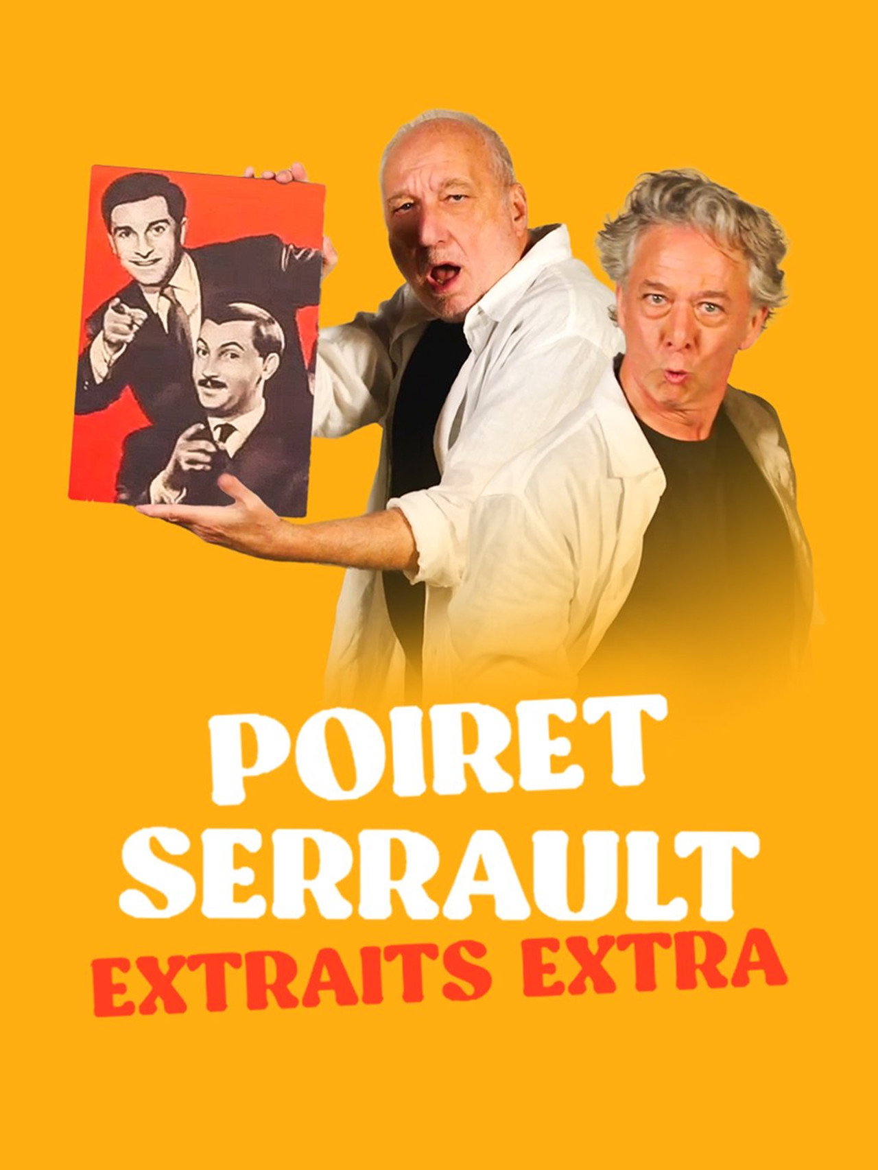 Poiret Serrault - Extraits extra