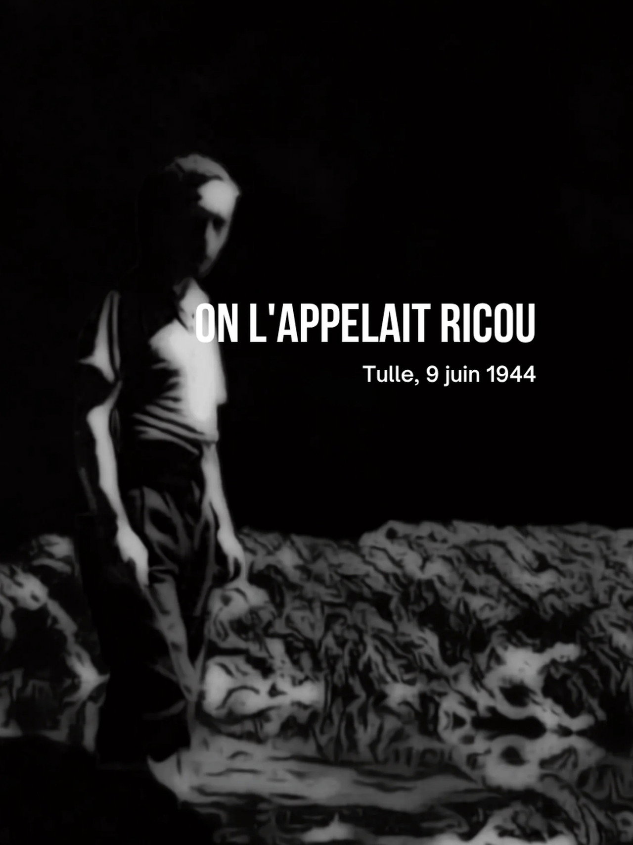 On l'appelait Ricou, Tulle, 9 juin 1944